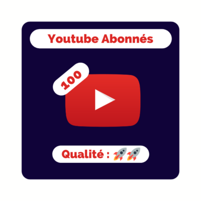 Le site N°1 Français pour acheter 100 abonnés Youtube / des dislikes / vues / likes de commentaire / partages pour chaîne Youtube