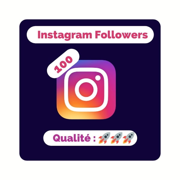 Acheter 100 followers instagram