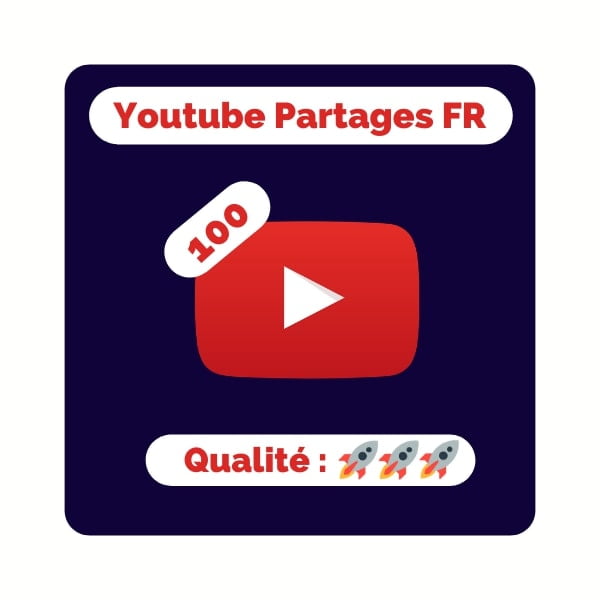 Acheter 100 partages youtube français