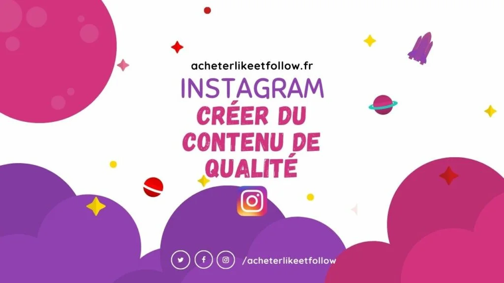 Tips and techniques for creating quality content on Instagram