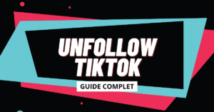 Unfollow tout ses abonnement tiktok : comment faire ?