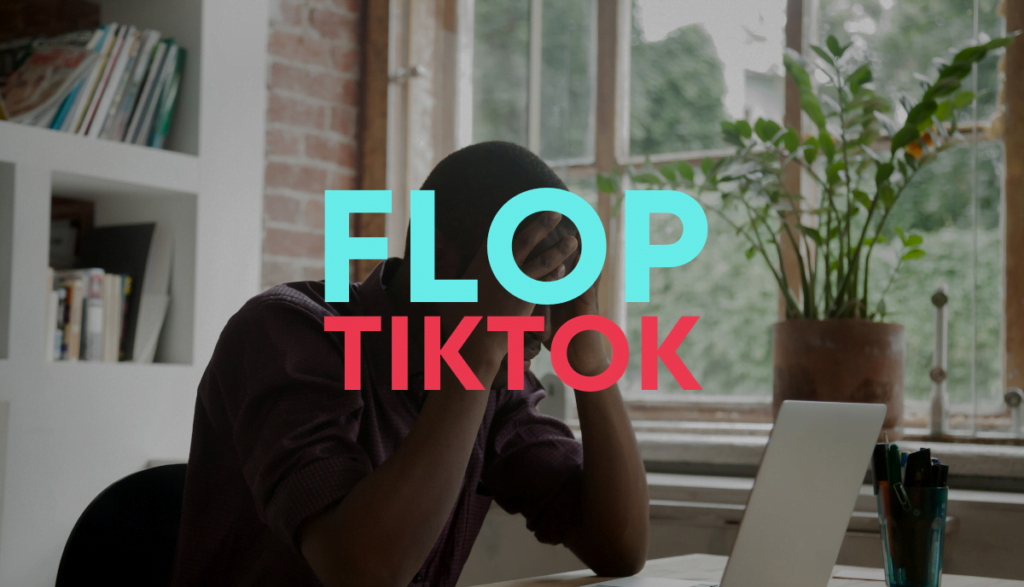 Flop TikTok